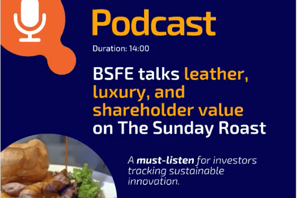 BSFE Talks Lab-Grown Leather and Growth Plans on The Sunday Roast